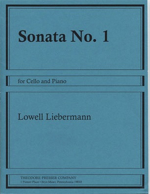 Liebermann, Lowell: Sonata No.1 Op.3 (cello & piano)