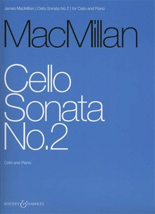 MacMillan, J.: Sonata No.2 (Cello & Piano)