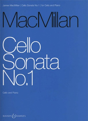 MacMillan, J.: Sonata No.1 (Cello & Piano)