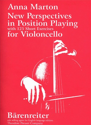 Marton, Anna: New Perspectives in Position Playing-125 short exercises (cello)