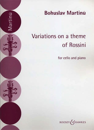 Martinu, Bohuslav: Variations on a Theme of Rossini (cello & piano)