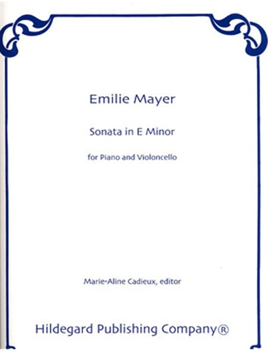Mayer, Emilie: Sonata in E Minor (cello & piano)