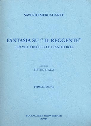 Mercadante, Saverio: Fantasia su ''Il Reggente''(cello & piano)