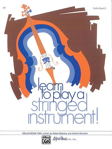 Matesky, R. & Womack, A.: Learn to Play a Stringed Instrument!, Bk.3 (cello)