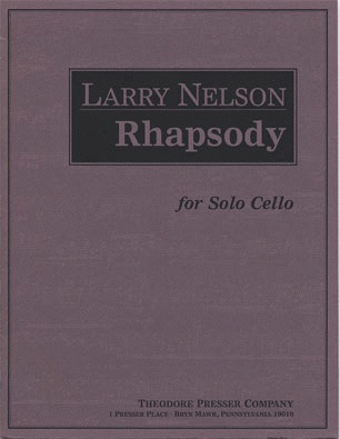 Nelson, Larry: Rhapsody for solo cello