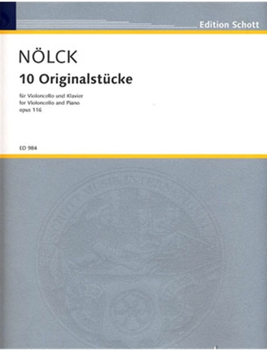 Nolck, August: 10 Original Pieces, Op. 116 (cello & piano)