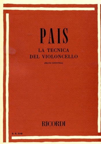 Pais, A: La Tecnica del Violoncello. Cello Method.