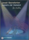 Sebrier, Jose: Aires de Tango for Solo Violin
