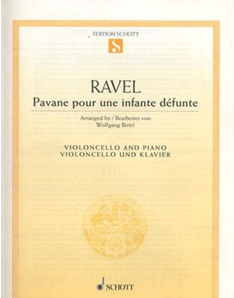 Ravel, Maurice (Birtel): Pavane pour une enfante defunte for cello and piano