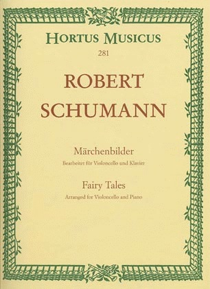 Schumann, R.: Marchenbilder-Fairy Tales Op.113 (cello & piano) Barenreiter