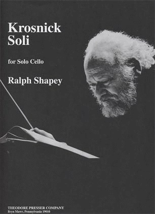 Shapey, Ralph: Krosnick Soli for Solo Cello