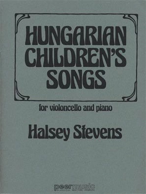 Stevens, H.: Hungarian Children's Songs (Cello & Piano)
