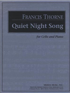 Thorne, Francis: Quiet Night Song (cello & piano)