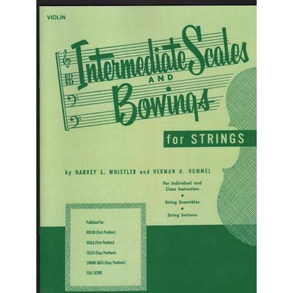 Whistler, H. & Hummel, H.: Intermediate Scales and Bowings for Strings (cello)