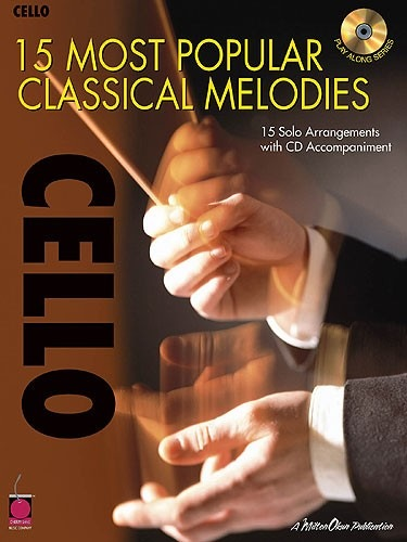 Whalen, Michael: 15 Most Popular Classical Melodies (cello & CD)