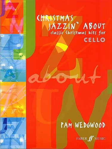 Wedgewood: Christmas Jazzin' About (cello & piano) Faber