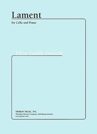 Zwilich, Ellen Taaffe: Lament (cello & piano)