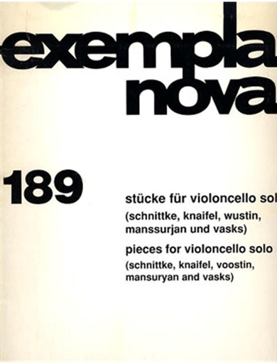 Pieces for Cello Solo: Schnittke, Knaifel, Wustin, Manssurjan, Vasks