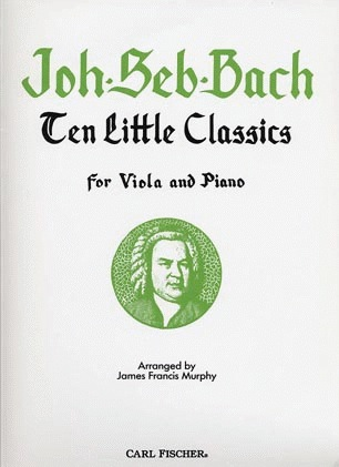Bach, J.S. (Murphy): 10 Little Classics (viola & piano)