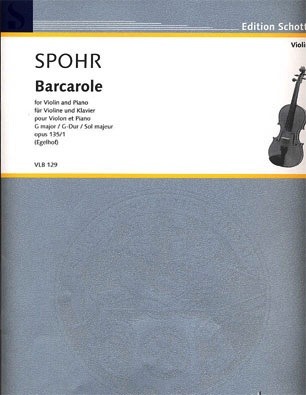 Spohr, Louis: Barcarole from Six Salon Pieces, Op. 135 #1 (violin & piano)