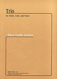 Zwilich, Ellen Taafe: Piano Trio (violin, cello, piano)
