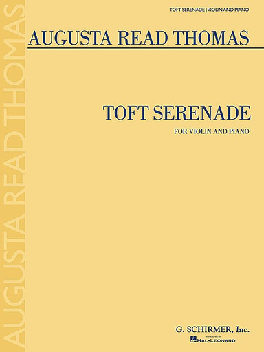 Thomas, Augusta Read: Toft Serenade (violin & piano)