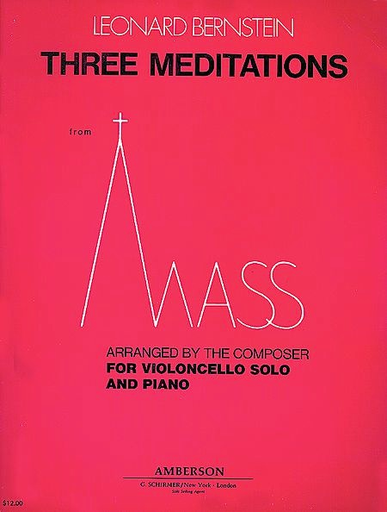 Bernstein, L.: 3 Meditations from Mass (Cello & Piano)