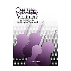 Townsend, Douglas: Quartets for Developing Violinists (4 violins)