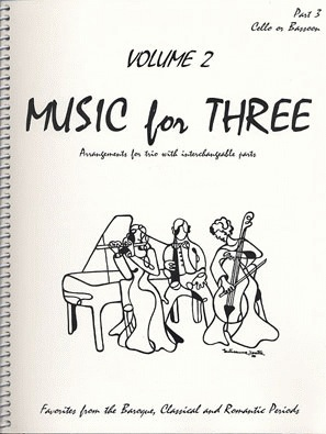 Kelley, Daniel: Music for Three Vol.2, Favorites from the Baroque, Classical & Romantic Periods (cello)