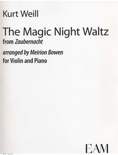 Weill, Kurt: The Magic Night Waltz from Zaubernacht (violin & piano)