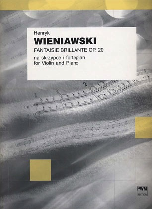 Wieniawski: Fantasie Brillante Op.20 (violin & piano)