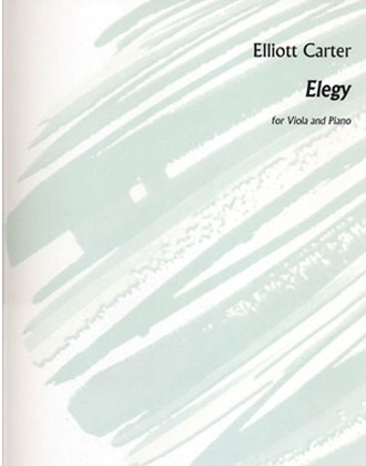 Carter, Elliott: Elegy (viola & piano)
