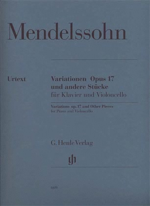 Mendelssohn, F. (Elvers, ed.): Variations, Op.17, and Other Pieces, urtext (cello & piano)