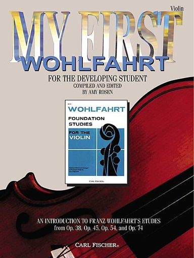 Wohlfahrt (Rosen): My First Wohlfahrt (violin)