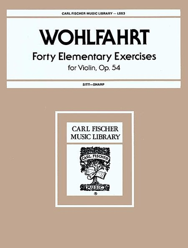 Wohlfahrt: 40 Elementary Exercises for the Violin, Op. 54