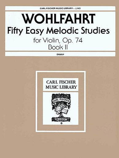 Wohlfahrt, F: 50 EasY Melodic Studies Op74 Bk.2 (violin)