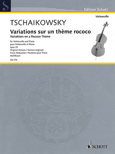 Tchaikovsky, P.I. (Kohlhase): Variations on a Rococo Theme, Op. 33, Schott Edition (cello and piano)
