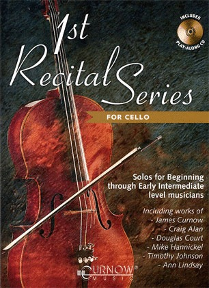 Curnow, James: 1st Recital Series for Cello (cello & CD)