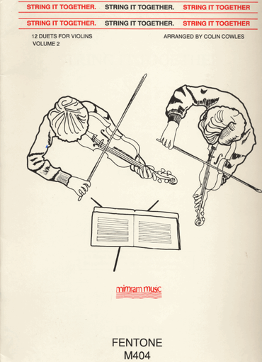 Cowles, C.: String It Together, 12 Duets for Violins, Volume II (two violins)