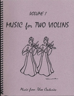 Kelley, Daniel: Music for Two Violins Vol.1, Music from Four Centuries (2 violins)