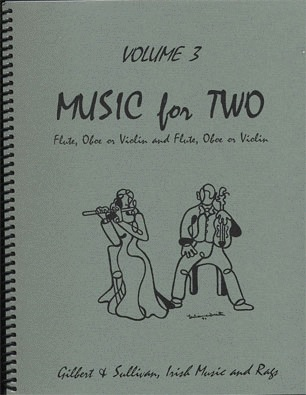 Kelley, Daniel: Music for Two Vol.3, Gilbert & Sullivan  (2 violins or violin & flute)