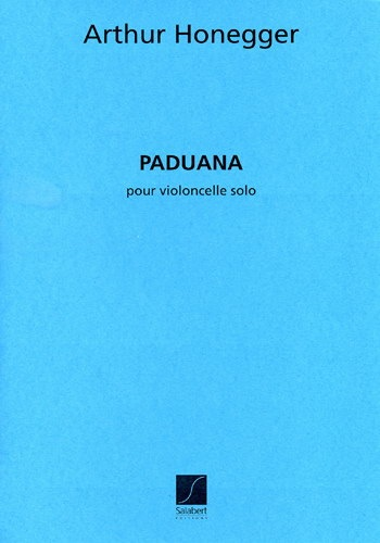 Honegger, A.: Paduana (cello)