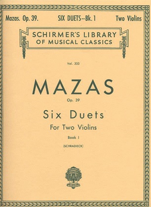 Mazas, F. (Schradieck): Six Duets Op.39 Bk.1 (2 violins) SCHIRMER