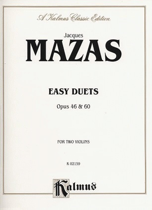 Mazas, F. : Easy Duets, Op.46 and 60 (2 violins)