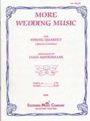 Aufderhaar: (collection) More Wedding Music - ARRANGED (string quartet w/ bass ad lib.) Southern Music Company