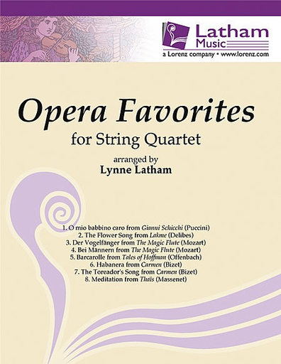 Latham, L.: Opera Favorites (string quartet)