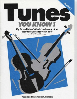 Nelson, S.: Tunes You Know Book 1 (2 violins)