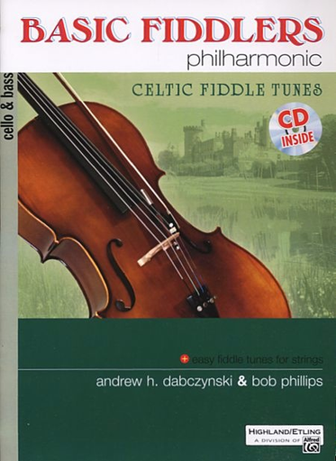 Dabczynski, A.: Basic Fiddlers Philharmonic-Celtic Fiddle Tunes (cello/bass & CD)
