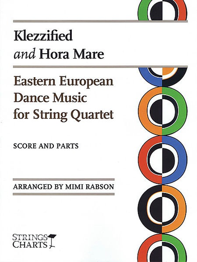 Rabson, M. Klezzified and Hora Mare-Eastern European Dance Music (string quartet)