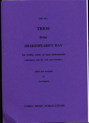 Gammie (arr): Trios from Shakespeare's Day (violin, Viola & cello) Corda Music Publications